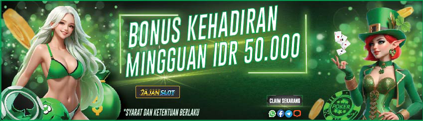 BONUS KEHADIRAN MINGGUAN IDR 50.000 